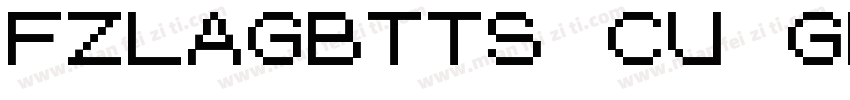 FZLAGBTTS_CU GB10字体转换